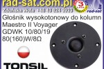 Głośnik wysokoton Tonsil GDWK 10/80/19 Maestro